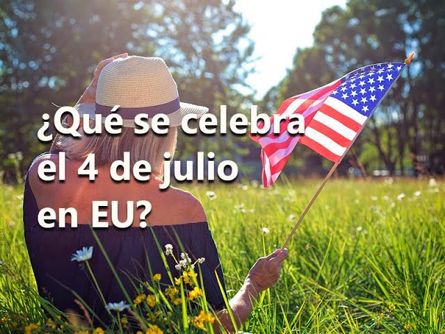 que se celebra el 4 de julio
